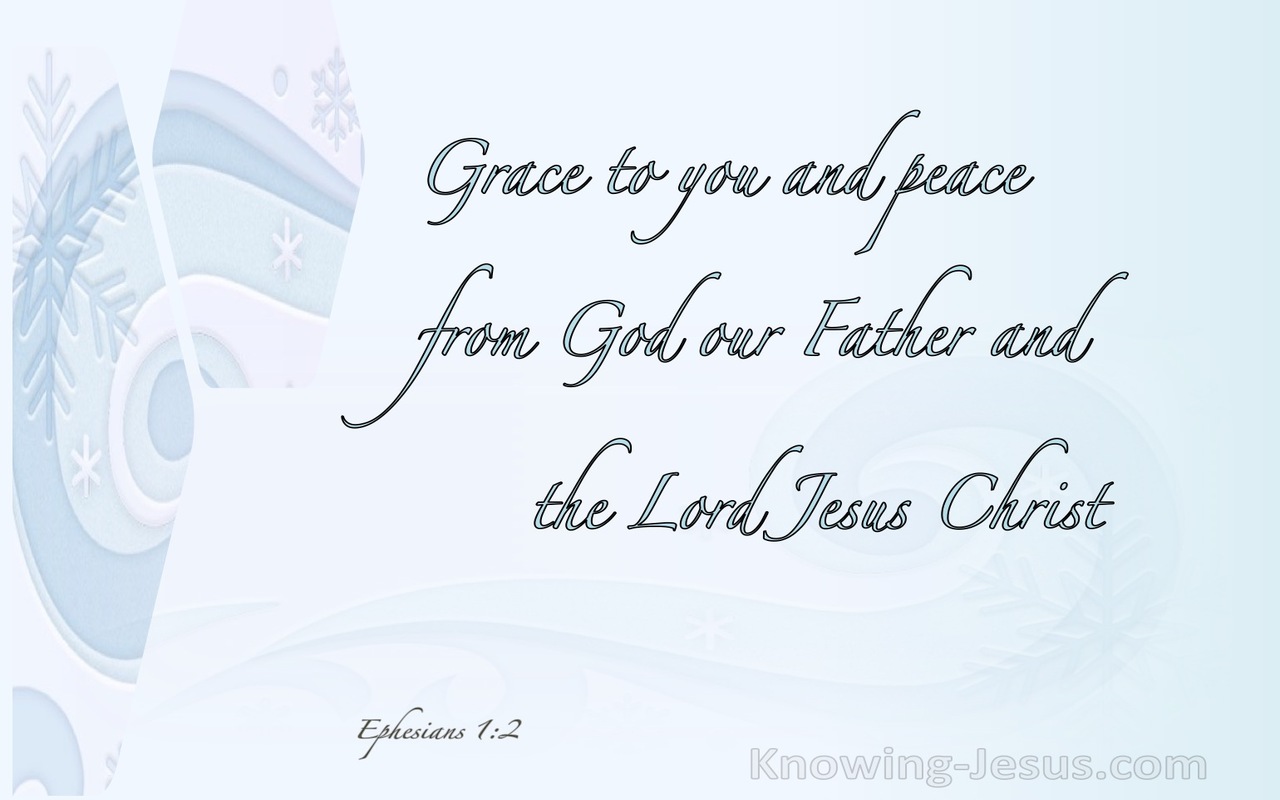 Ephesians 1:2 Grace Be To You And Peace (blue)